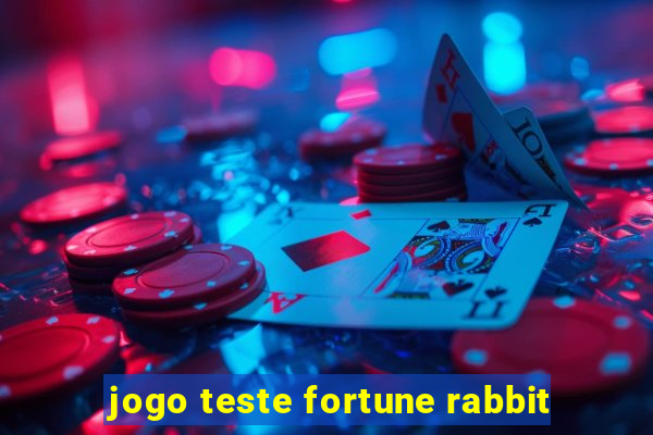 jogo teste fortune rabbit